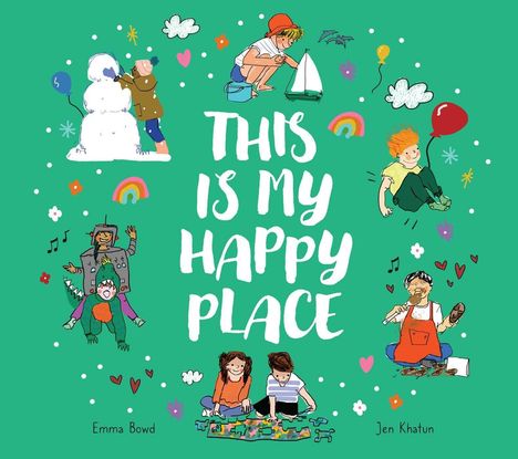 "THIS IS MY HAPPY PLACE" in großen, weißen Buchstaben, umgeben von spielenden Kindern und fröhlichen Symbolen auf grünem Hintergrund.