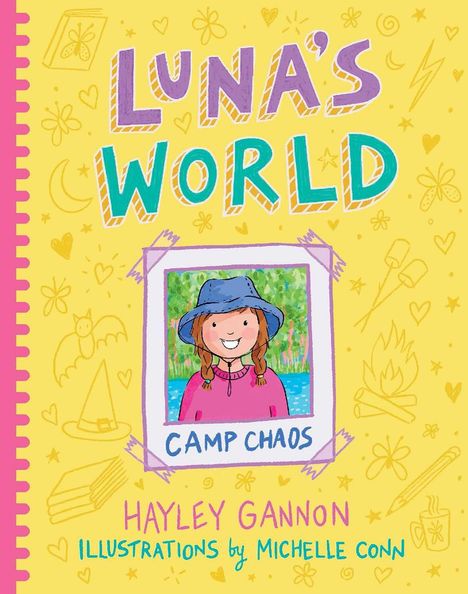 „Luna's World“, „Camp Chaos“, „Hayley Gannon“, „Illustrations by Michelle Conn“. Fröhliches Mädchen mit Hut, bunte Zeichnung.