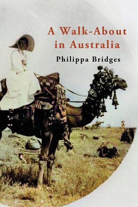Philippa Bridges: A Walk-About in Australia, Buch
