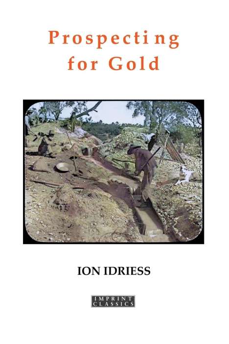 Ion Idriess: Prospecting for Gold, Buch