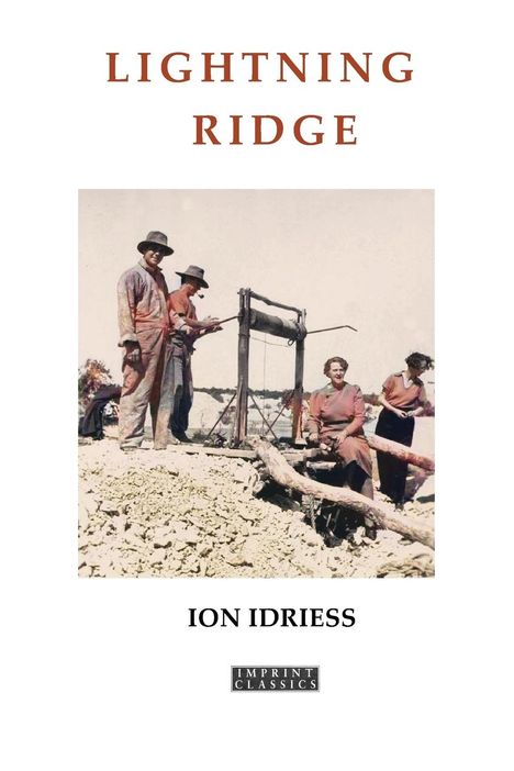 Ion Idriess: Lightning Ridge, Buch