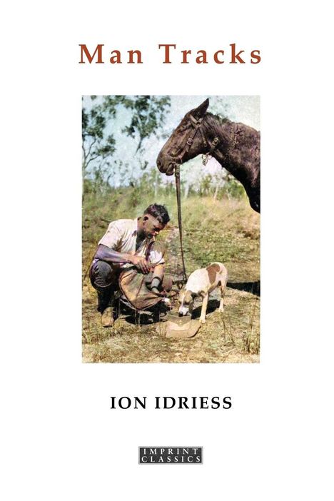 Ion Idriess: Man Tracks, Buch