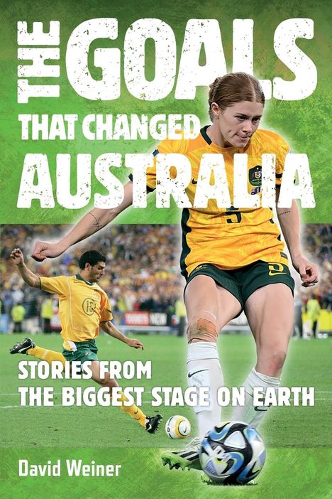 David Weiner: The Goals That Changed Australia, Buch