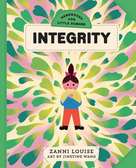 "Handbooks for Little Humans: Integrity", Illustration mit Kind inmitten bunter Blattformen.