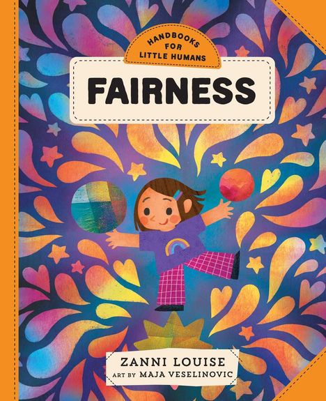Titel: "FAIRNESS", "HANDBOOKS FOR LITTLE HUMANS". Illustration: Kind mit buntem Hintergrund und spielenden Bällen.