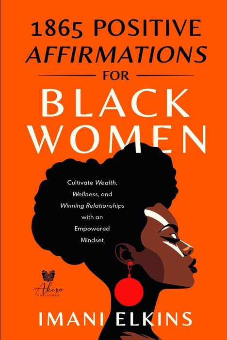 Imaini Elkins: 1865 Positive Affirmations For Black Women, Buch