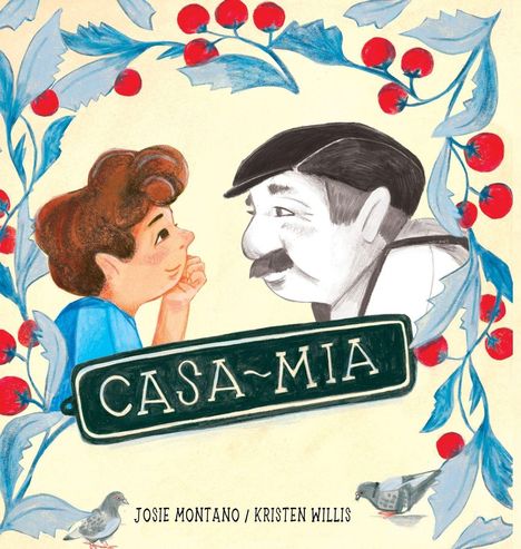 "CASA-MIA" in einem grünen Schild. Illustration eines Jungen und Mannes, umgeben von Zweigen mit roten Beeren.