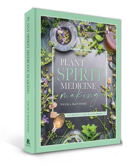 Nicola Mcintosh: Plant Spirit Medicine, Buch