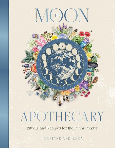 Lorriane Anderson: The Moon Apothecary, Buch