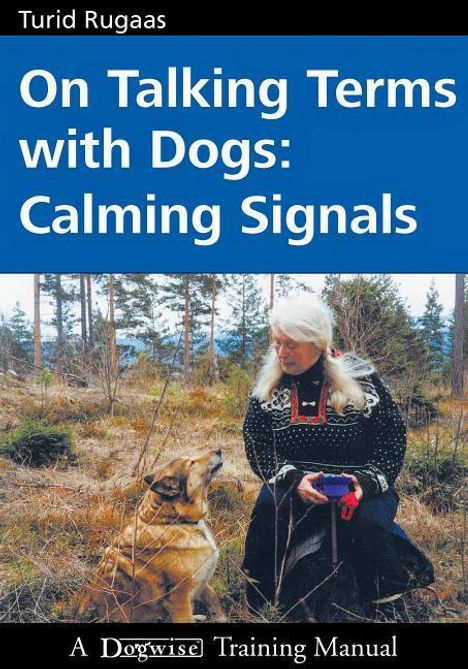 Turid Rugaas: On Talking Terms with Dogs: Calming Signals, Buch