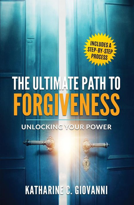 Katharine C. Giovanni: The Ultimate Path to Forgiveness, Buch