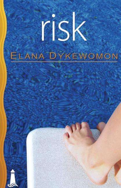 Elana Dykewomon: Risk, Buch