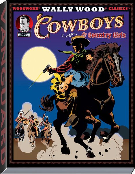 Wallace Wood: Wally Wood Cowboys &amp; Country Girls, Buch