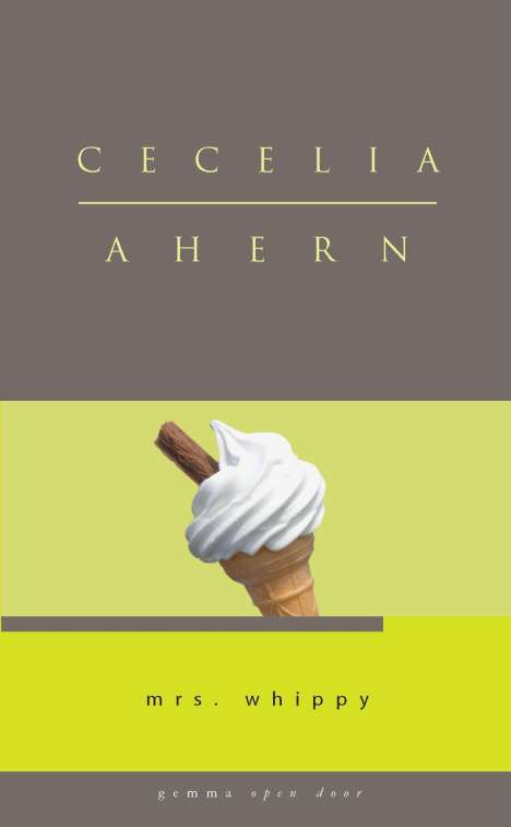Cecelia Ahern: Mrs Whippy, Buch