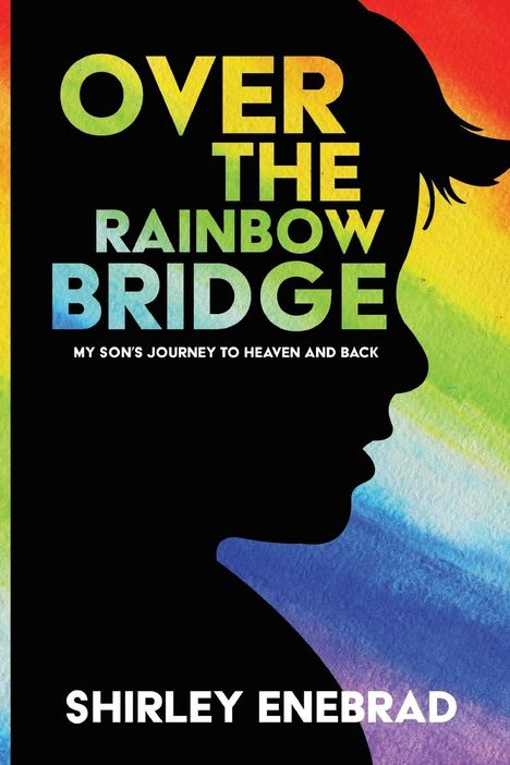 Shirley Enebrad: Over the Rainbow Bridge, Buch