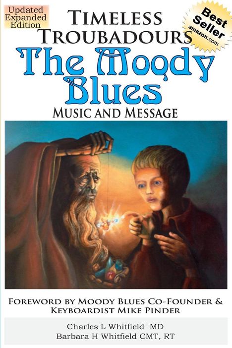 Charles Whitfield: Timeless Troubadours: The Moody Blues Music and Message, Buch