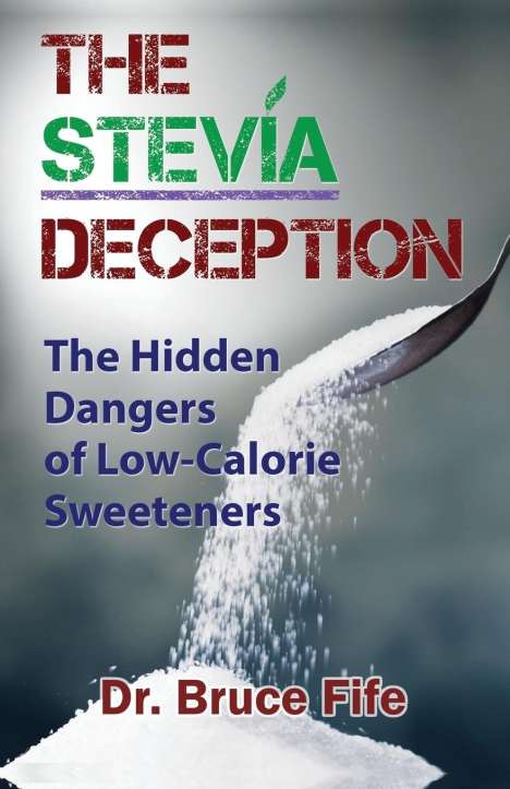 Bruce Fife: The Stevia Deception, Buch