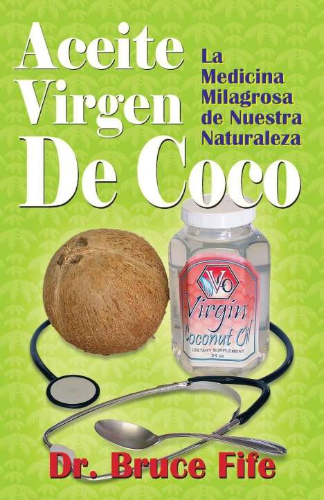 Bruce Fife: Aceite Virgen De Coco, Buch