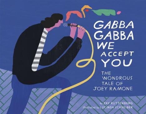Jay Ruttenberg: Gabba Gabba We Accept You, Buch