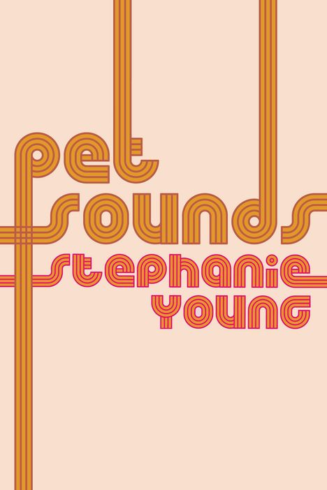 Stephanie Young: Pet Sounds, Buch