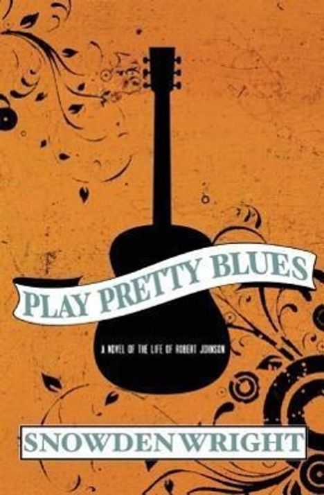 Snowden Wright: Play Pretty Blues, Buch