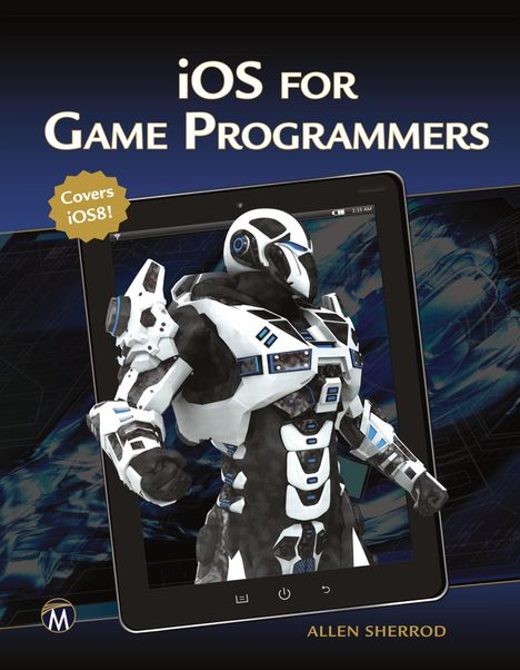 Allen Sherrod: iOS for Game Programmers, Buch