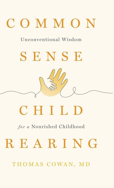 Thomas Cowan: Commonsense Childrearing, Buch