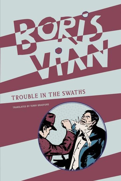 Boris Vian: Trouble in the Swaths, Buch