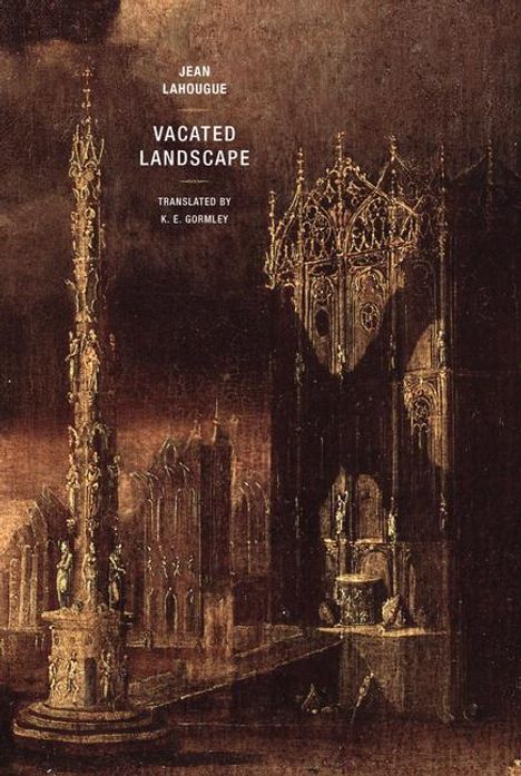 Jean Lahougue: Vacated Landscape, Buch