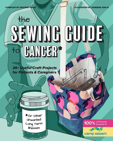 The Sewing Guide to Cancer (or Other Very Annoying Long Term Illnesses), Buch