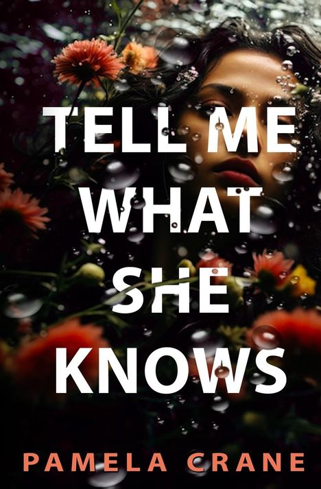 Pamela Crane: Tell Me What She Knows, Buch
