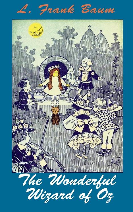 L Frank Baum: The Wonderful Wizard of Oz, Buch