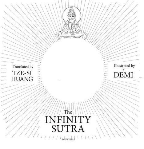 "The Infinity Sutra", Übersetzung von Tze-Si Huang, Illustration von Demi. Oben eine Buddha-ähnliche Figur in Strahlen.