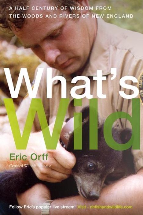 Eric Orff: What's Wild, Buch