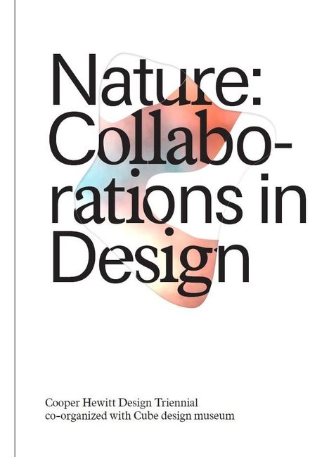 Matilda Mcquaid: Nature: Collaborations in Design: Cooper Hewitt Design Triennial, Buch