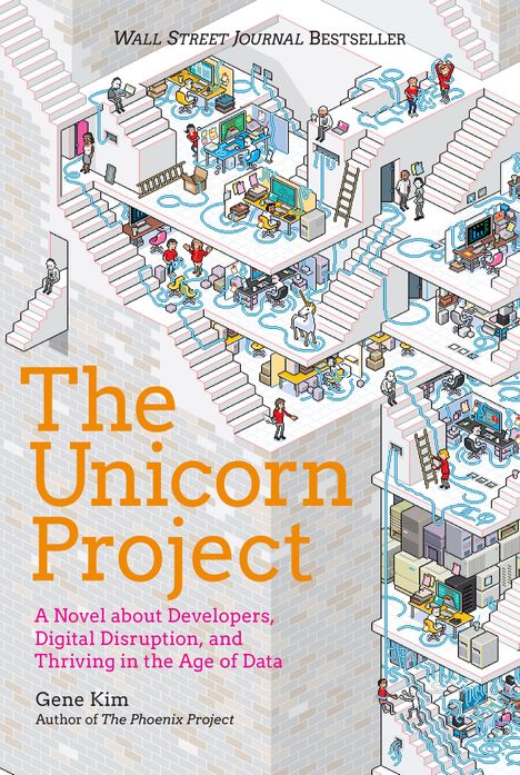Gene Kim: The Unicorn Project, Buch