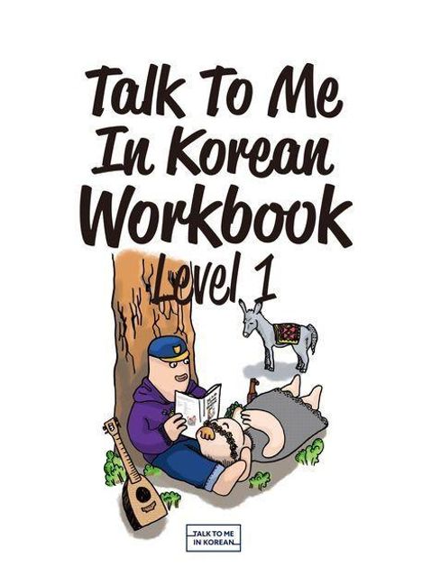 „Talk To Me In Korean Workbook Level 1.“ Illustration: Person liest unter Baum, Gitarre und Ziege daneben.