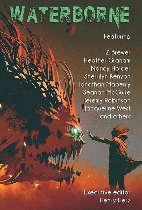 Text: "WATERBORNE", Autorenliste, "Executive editor Henry Herz". Illustration: Person streckt Arm zu einem riesigen Monster aus.