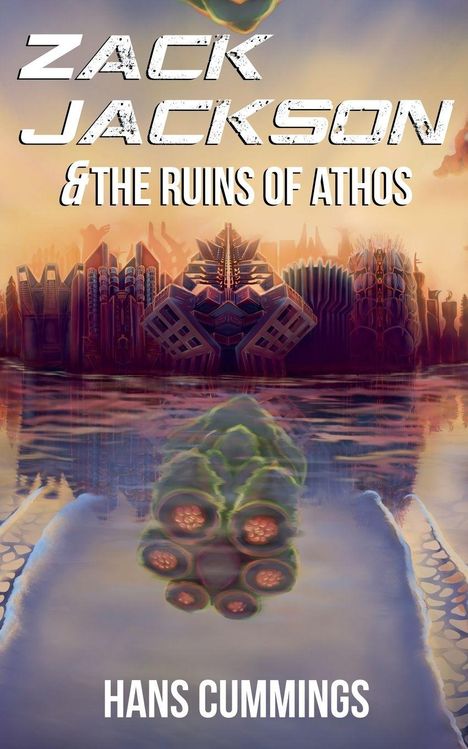 Hans Cummings: Zack Jackson & The Ruins of Athos, Buch