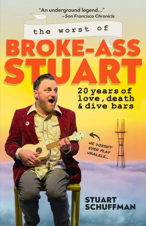 Stuart Schuffman: The Worst of Broke-Ass Stuart, Buch