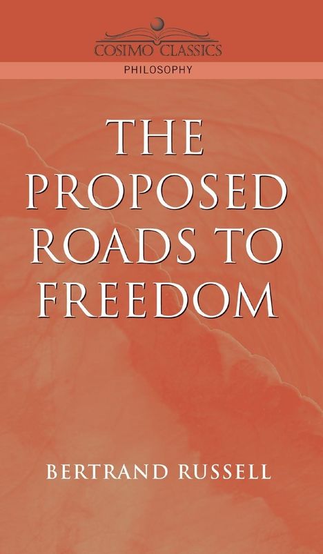 Bertrand Russell: Proposed Roads to Freedom, Buch