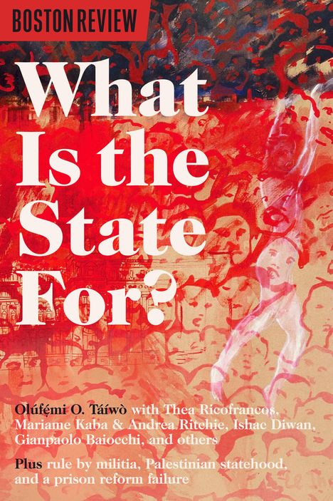 Olufemi O. Taiwo: What Is The State For?, Buch