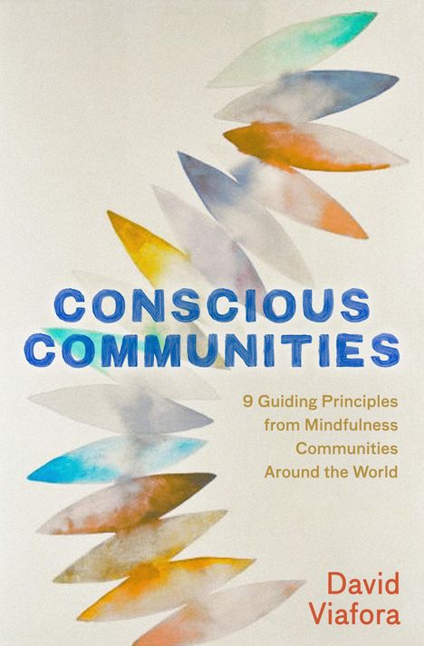 David Viafora: Conscious Communities, Buch