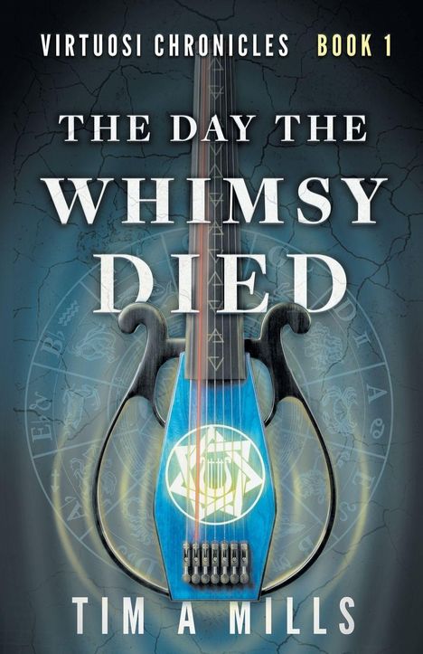 "VIRTUOSI CHRONICLES BOOK 1" und "THE DAY THE WHIMSY DIED" stehen prominent. Ein blaues Instrument mit Symbol im Hintergrund.
