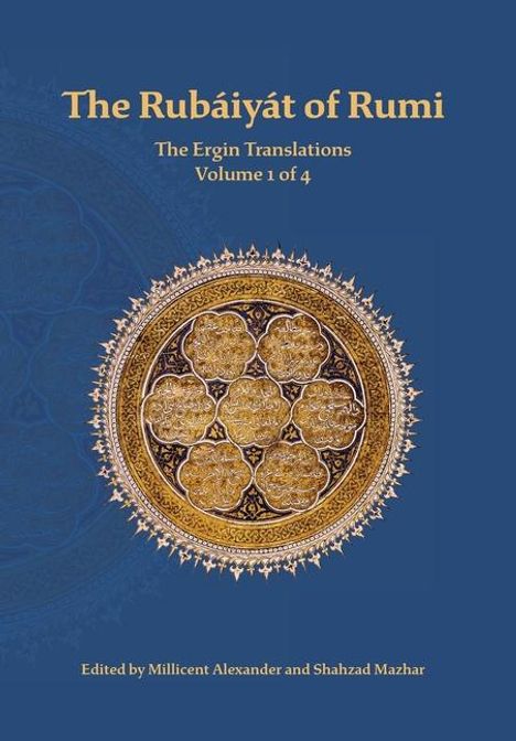 Mevlana Jalaluddin Rumi: Rumi, M: Rubaiyat of Rumi, The Ergin Translations, Volume 1, Buch
