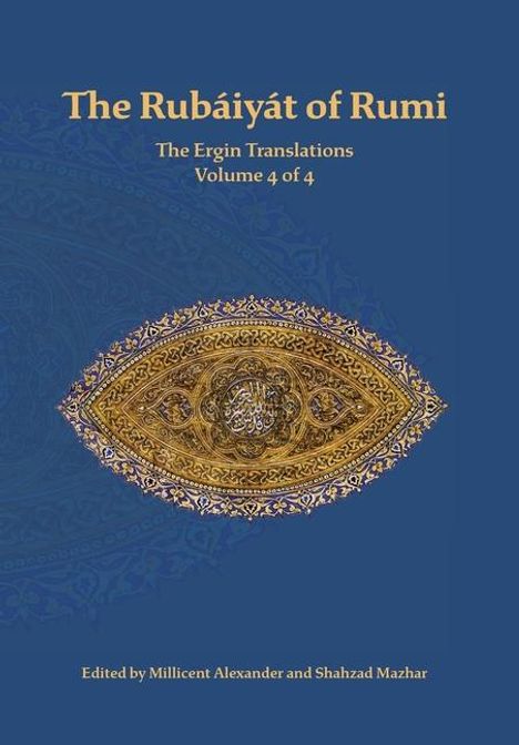 Mevlana Jalaluddin Rumi: The Rubaiyat of Rumi, The Ergin Translations, Volume 4, Buch