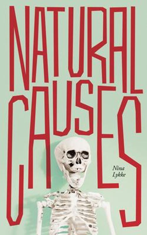 Nina Lykke: Natural Causes, Buch