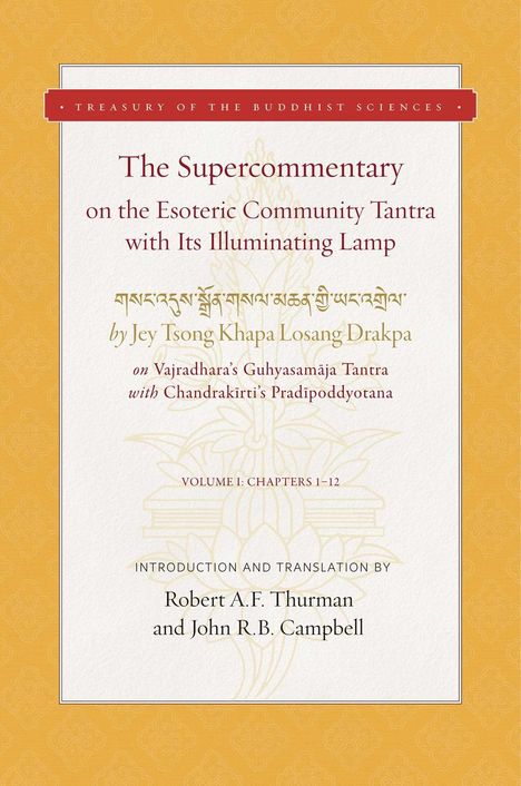 Titel: The Supercommentary on the Esoteric Community Tantra. 
Autor: Jey Tsong Khapa Losang Drakpa. 
Orange Hintergrund.