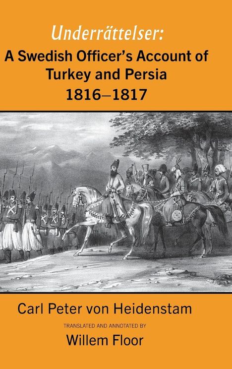 Carl Peter von Heidenstam: A Swedish Officer's Account of Turkey and Persia, 1816-1817, Buch