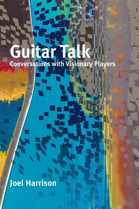 Joel Harrison: Guitar Talk, Buch